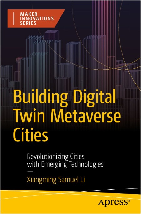 Li X  Building Digital Twin Metaverse Cities  Revolutionizing Cities   2024