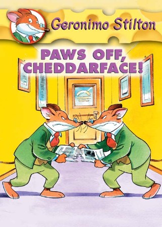 Paws Off, Cheddarface! - Geronimo Stilton