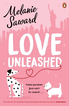 Love Unleashed - Melanie Saward