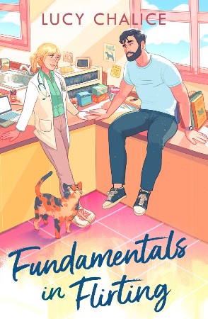 Fundamentals in Flirting - Lucy Chalice