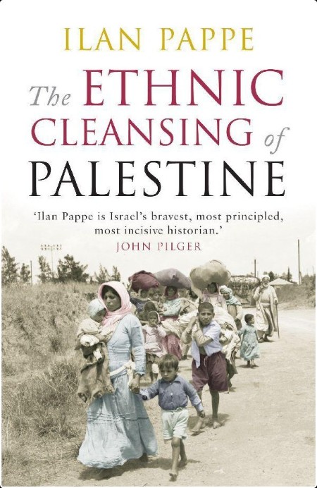 [history] The Ethnic Cleansing of Palestine by Ilan Pappe