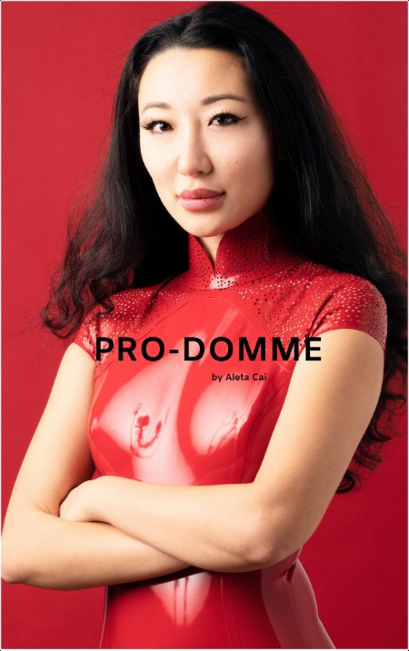 [self-help] Pro-Domme  How to Become a Professional Dominatrix by Aleta Cai