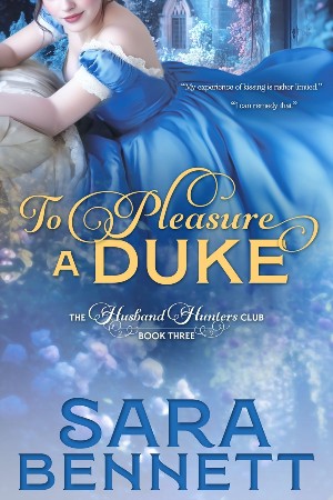 To Pleasure a Duke - Sara Bennett