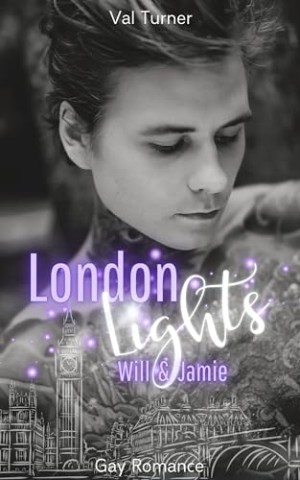 Cover: Val Turner - London Lights: Will & Jamie: Cozy Gay Romance