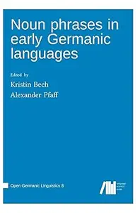 Noun phrases in early Germanic languages