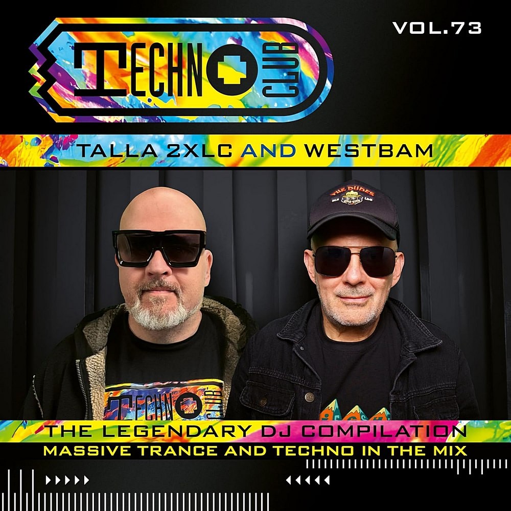 Talla 2XLC & Westbam - Techno Club Vol 73 [FULL] (2024)