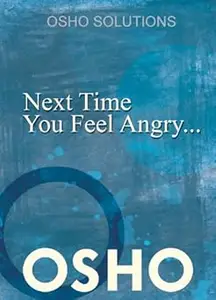 Next Time You Feel Angry