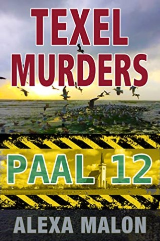 Cover: Alexa Malon - Texel-Murders: Paal 12 (Texel Murders)