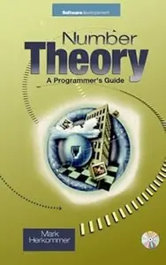 Number Theory A Programmer's Guide