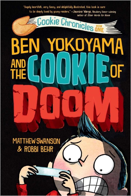 [juvenile] Ben Yokoyama and the Cookie of Doom by Matthew Swanson