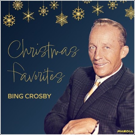 Bing Crosby - Christmas Favorites (2024) [16Bit-44 1kHz] FLAC