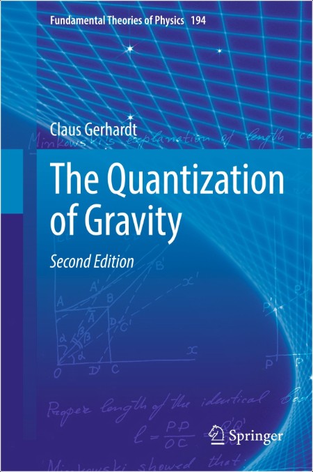 Gerhardt C  The Quantization of Gravity 2ed 2024