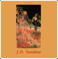 J P  Sunshine - J P  Sunshine (1968, 2001) 86c0d684a4b679a7e76a624a2d044d8f