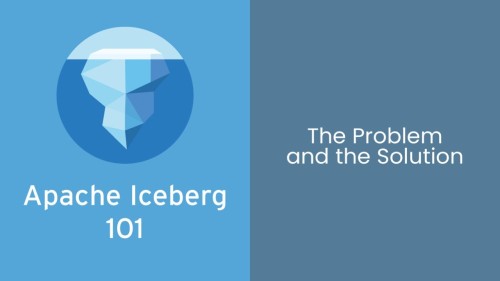 Fundamentals of Apache Iceberg