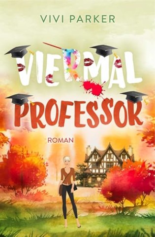 Cover: Vivi Parker - Viermal Professor