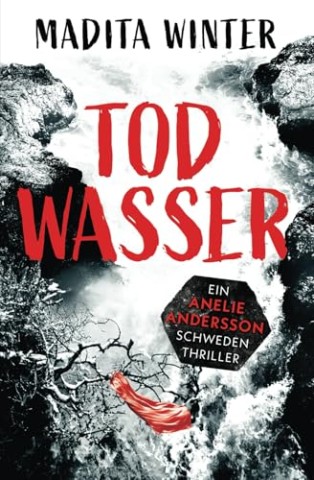 Cover: Winter, Madita - Todwasser: Kriminalroman (Anelie Andersson ermittelt 5)