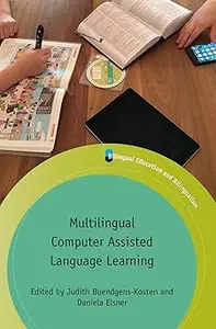 Multilingual Computer Assisted Language Learning (Bilingual Education & Bilingualism, 114)