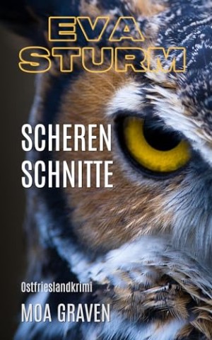 Cover: Moa Graven - Eva Sturm Scherenschnitte: Ostfrieslandkrimi (Eva Sturm ermittelt 31)