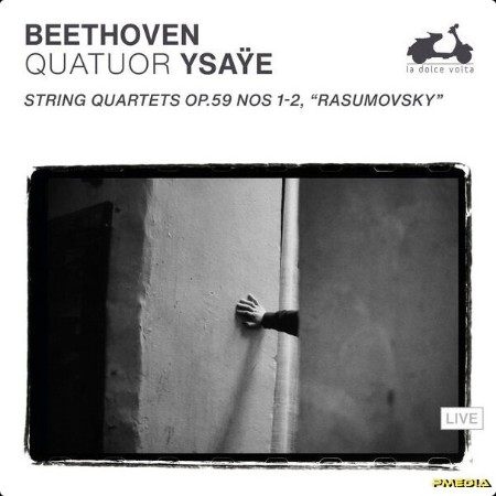 Quatuor Ysaÿe - Beethoven String Quartets Op  59 Nos  1-2 Rasumovsky (Live) (2024) [24Bit-88 2kHz...