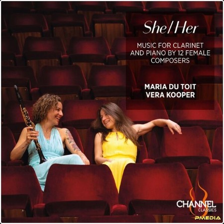 Maria Du Toit - SheHer Music for Clarinet and Piano by 12 Female Composers (2024) [24Bit-192kHz] ... Bd21c81f6f62bf323d2ed538a4e49fdc