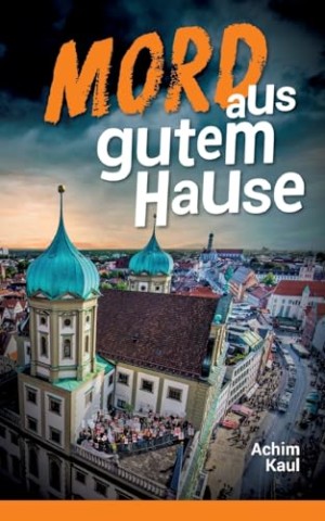 Cover: Achim Kaul - Mord aus gutem Hause
