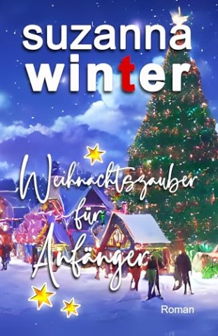 Cover: suzanna winter - Weihnachtszauber f&uuml;r Anf&auml;nger