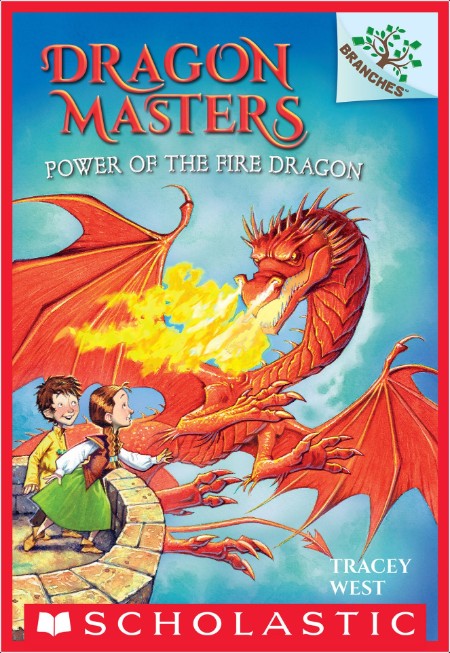 [juvenile] Power of the Fire Dragon, Dragon Masters (04) by Tracey West