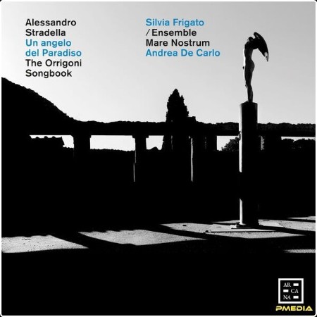 Silvia Frigato - Stradella Un angelo del Paradiso - The Orrigoni Songbook (2024) [24Bit-96kHz] FLAC