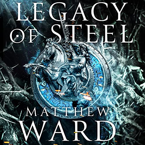 Legacy of Steel [Audiobook]