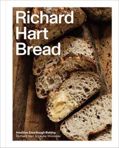 Richard Hart Bread Intuitive Sourdough Baking