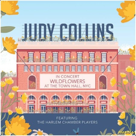 Judy Collins - In Concert Wildflowers at the Town Hall NYC  (Live) (2024) [24Bit-48kHz] FLAC