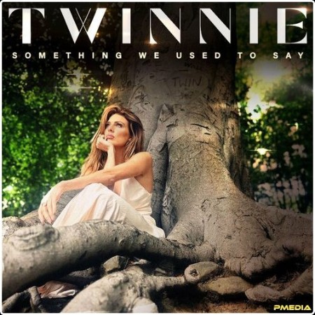 Twinnie - Something We Used to Say (2024) Mp3 320kbps