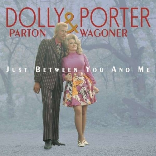 Dolly Parton & Porter Wagoner - Just Between You and Me: The Complete Recordings, 19671976 [Box Set, 6CD] (2014) Lossless