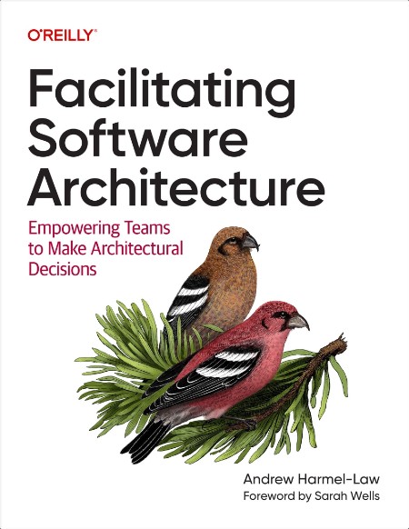 Harmel-Law A  Facilitating Software Architecture  Empowering Teams   2025