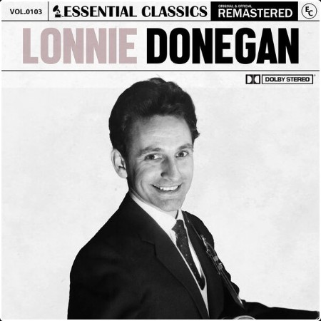 Lonnie Donegan - Essential Classics Vol  103 Lonnie Donegan (2024) FLAC