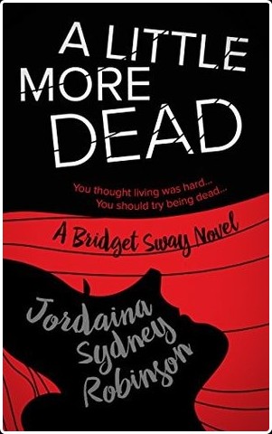 [young adult] A Little More Dead, Afterlife Adventures (03) by Jordaina Sydney Robinson