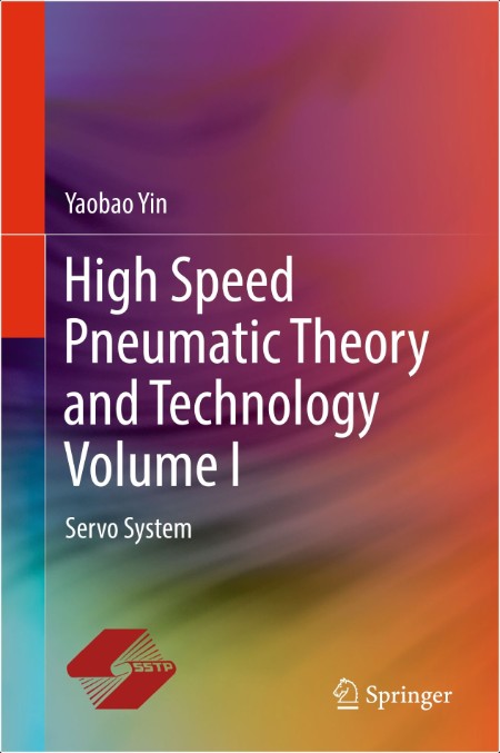 Yin Y  High Speed Pneumatic Theory and Technology Vol I  Servo System 2019