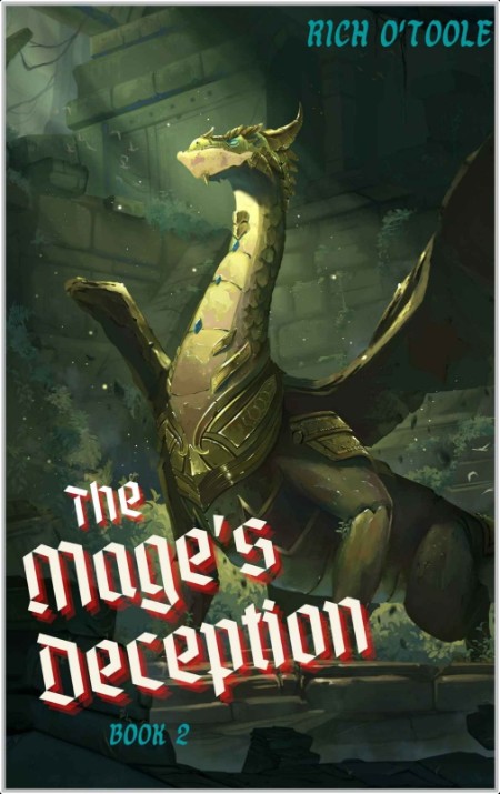 [fantasy] The Mage's Deception, Orzare Chronicles (02) by Rich O'Toole