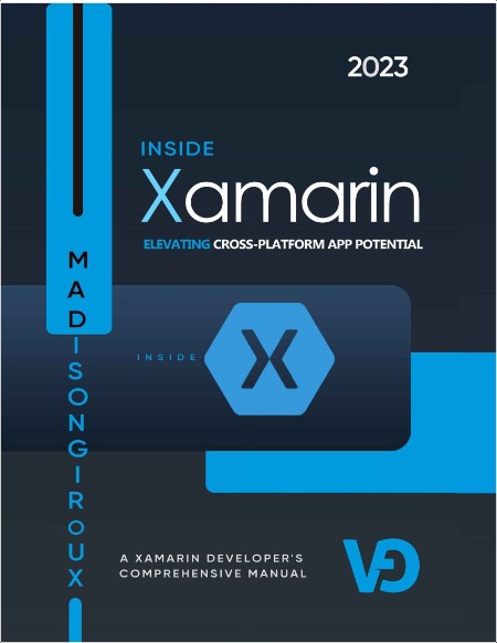 Giroux M  Inside Xamarin  A Xamarin Developer's Comprehensive Manual   2024