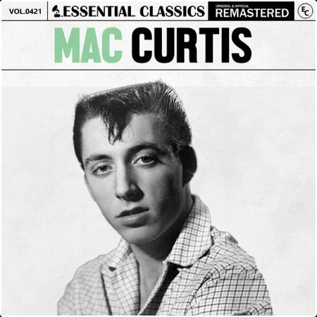 Mac Curtis - Essential Classics Vol  421 Mac Curtis (2024) FLAC