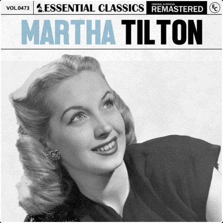 Martha Tilton - Essential Classics Vol  473 Martha Tilton (2024) FLAC