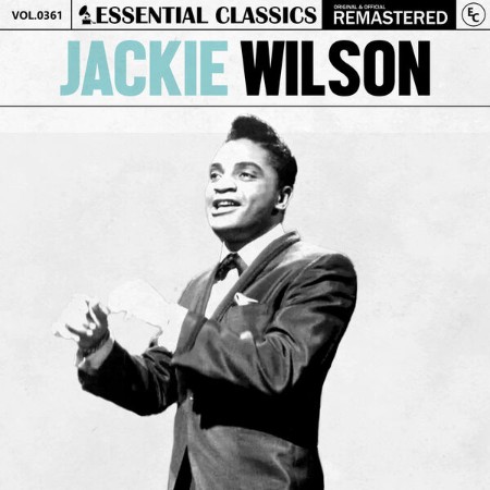 Jackie Wilson - Essential Classics, Vol. 361: Jackie Wilson (2024)