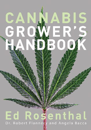 Cannabis Grower's Handbook - Ed Rosenthal