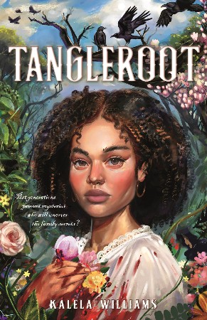 Tangleroot - Kalela Williams