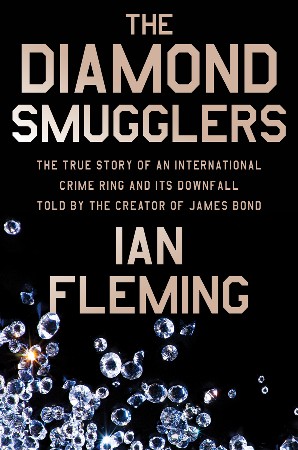 The Diamond Smugglers - Ian Fleming