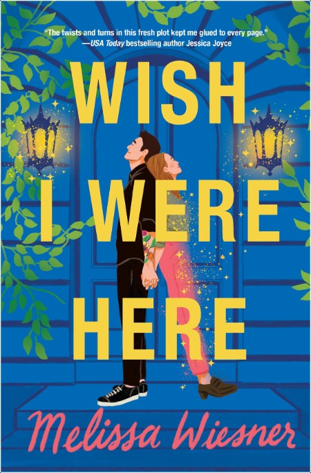 [romance] Wish I Were Here by Melissa Wiesner