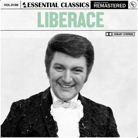 Liberace - Essential Classics Vol  108 Liberace (2024) FLAC