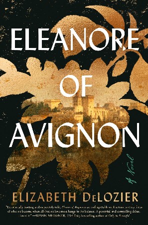 Eleanore of Avignon - Elizabeth DeLozier