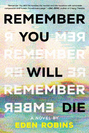 Remember You Will Die - Eden Robins