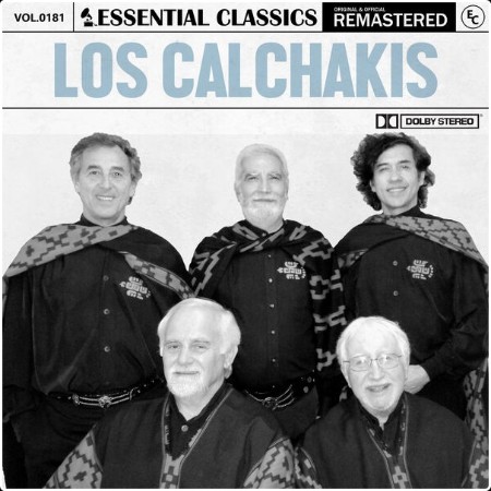 Los Calchakis - Essential Classics Vol  181 los Calchakis (2024) FLAC 